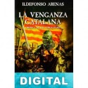 La venganza catalana Ildefonso Arenas
