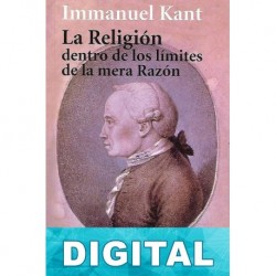 La Religión dentro de los límites de la mera Razón Immanuel Kant
