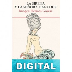 La sirena y la señora Hancock Imogen Hermes Gowar