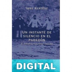 Un instante de silencio en el paredón Imre Kertész