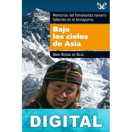 Bajo los cielos de Asia Iñaki Ochoa de Olza Seguin