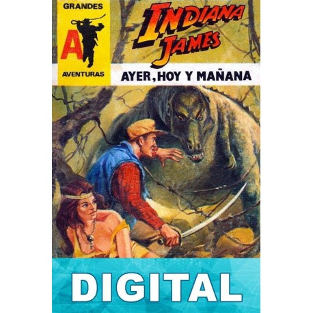 Ayer, hoy y mañana Indiana James