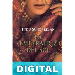 La emperatriz del sol Indu Sundaresan