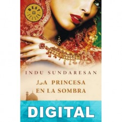 La princesa en la sombra Indu Sundaresan