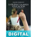 La buena y la mala educación Inger Enkvist