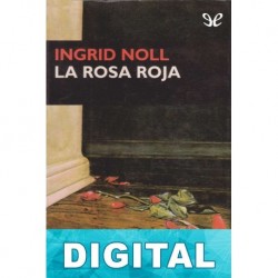La rosa roja Ingrid Noll