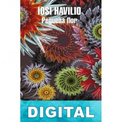 Pequeña flor Iosi Havilio