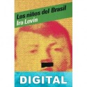 Los niños del Brasil Ira Levin