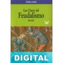 Las claves del feudalismo 860-1500 Iradiel Paulino
