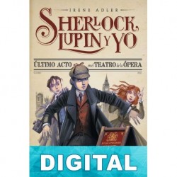 Último acto en el teatro de la Ópera Irene Adler