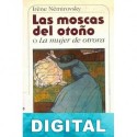 Las moscas del otoño o La mujer de otrora Irène Némirovsky