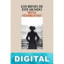 Los bienes de este mundo Irène Némirovsky