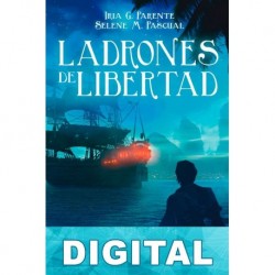 Ladrones de libertad Iria G. Parente & Selene M. Pascual