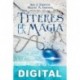 Títeres de la magia Iria G. Parente & Selene M. Pascual