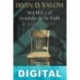 Mamá y el sentido de la vida Irvin D. Yalom