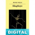 Skagboys Irvine Welsh