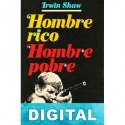 Hombre rico, hombre pobre Irwin Shaw