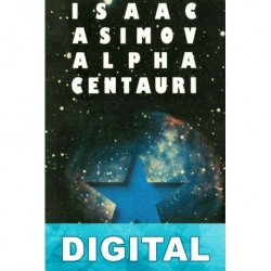 Alpha Centauri, la estrella más próxima Isaac Asimov
