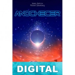 Anochecer Isaac Asimov & Robert Silverberg