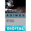 Bóvedas de acero (Traducción de Luis G. Prado) Isaac Asimov