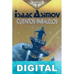 Cuentos paralelos Isaac Asimov
