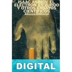 El electrón es zurdo y otros ensayos Isaac Asimov