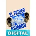 El primer Asimov Isaac Asimov