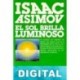 El sol brilla luminoso Isaac Asimov