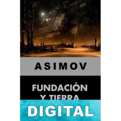 Fundación y Tierra Isaac Asimov