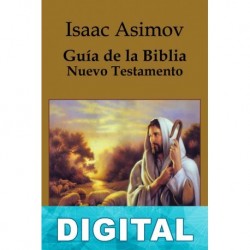 Guía de la Biblia. Nuevo Testamento Isaac Asimov