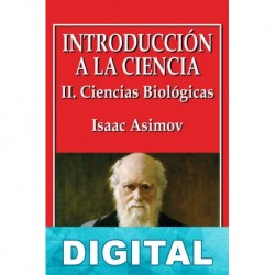 Introducción a la ciencia - II. Ciencias Biológicas Isaac Asimov
