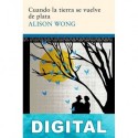 Cuando la tierra se vuelve de plata Alison Wong