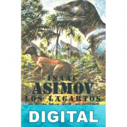 Los lagartos terribles y otros ensayos científicos Isaac Asimov