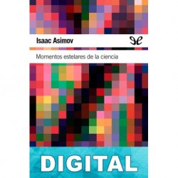 Momentos estelares de la ciencia Isaac Asimov