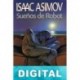Sueños de robot Isaac Asimov