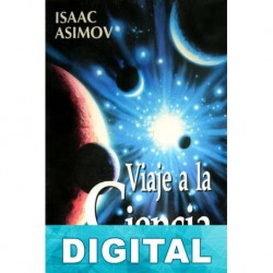 Viaje a la ciencia Isaac Asimov