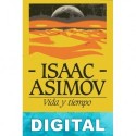 Vida y tiempo Isaac Asimov