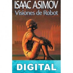 Visiones de robot Isaac Asimov