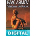 Visiones de robot Isaac Asimov