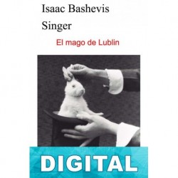 El mago de Lublin Isaac Bashevis Singer