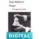 El mago de Lublin Isaac Bashevis Singer