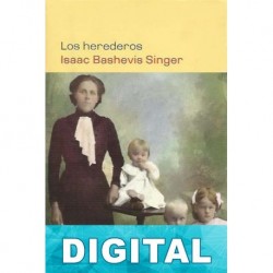 Los herederos Isaac Bashevis Singer