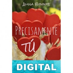 Precisamente tú Alissa Brontë