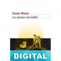 La mano invisible Isaac Rosa