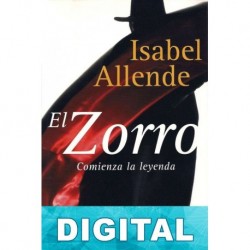 El Zorro: Comienza la leyenda Isabel Allende