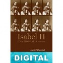 Isabel II. Una biografía (1830-1904) Isabel Burdiel