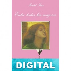Entre todas las mujeres Isabel Franc