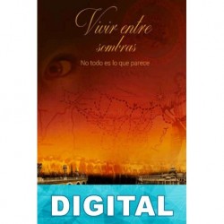 Vivir entre sombras Isabel Garlito Pérez