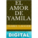 El amor de Yamila Isabel Lagger