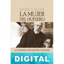La mujer del huesero Isabel Lagger
